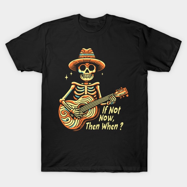 If Not Now, Then When //\\ King Gizzard & the Lizard Wizard T-Shirt by Trendsdk